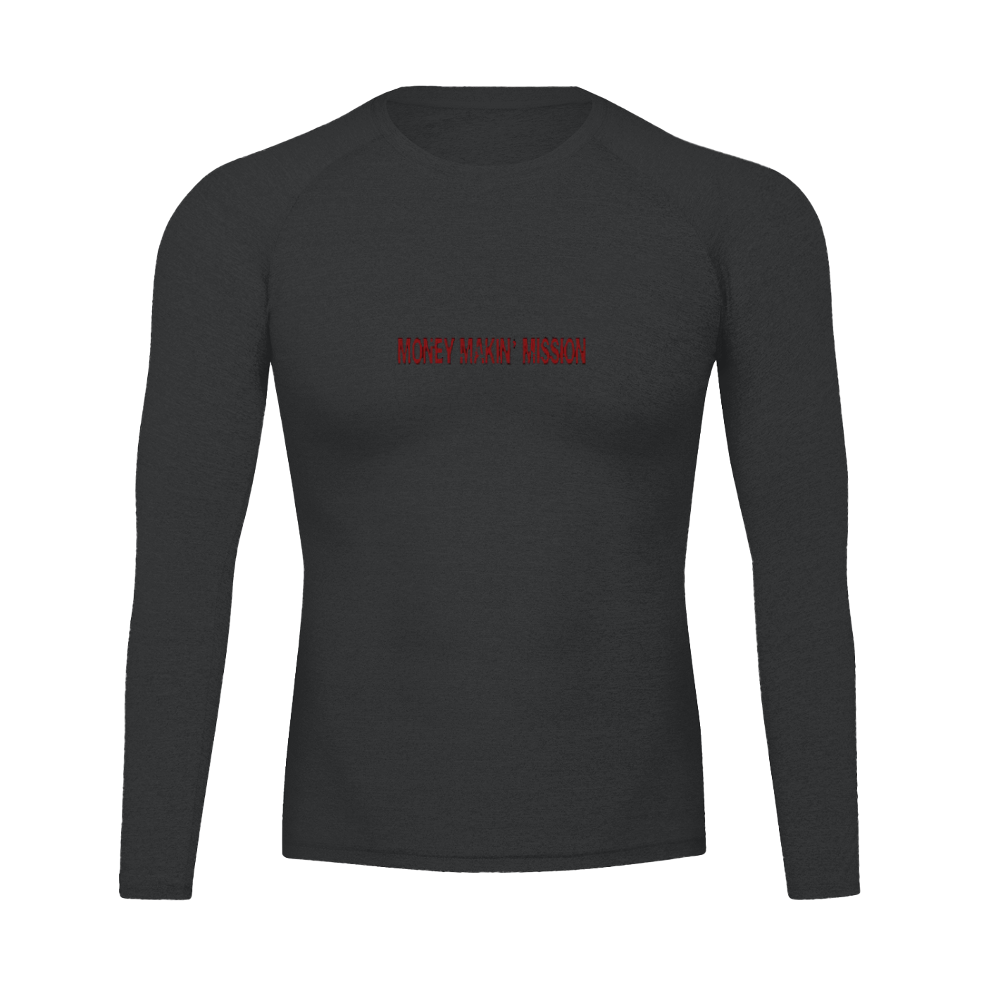 “Money Makin’ Mission” Performance Long Sleeve T-Shirt