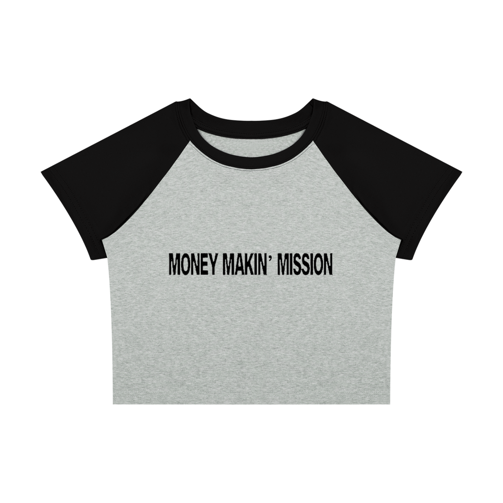 Women’s “Money Makin’ Mission” Raglan 2-Tone Baby T-Shirt