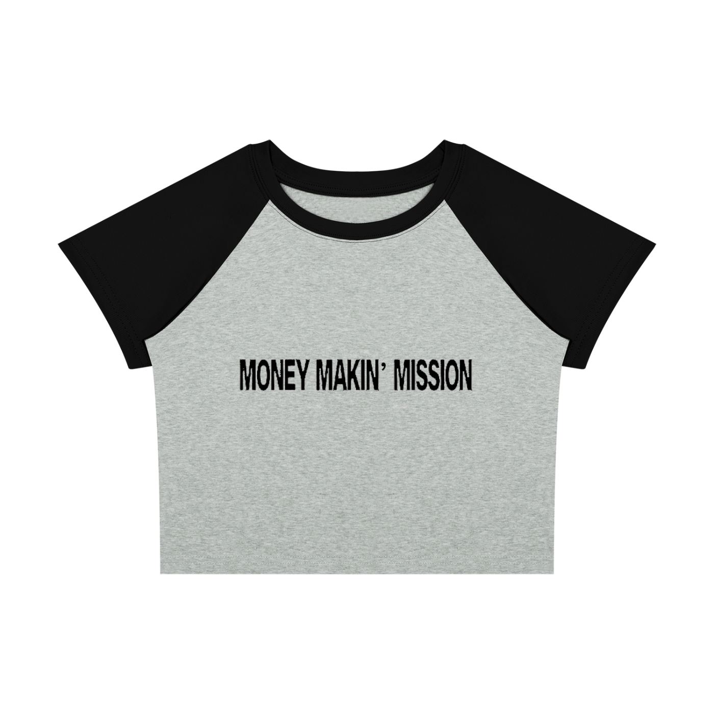 Women’s “Money Makin’ Mission” Raglan 2-Tone Baby T-Shirt